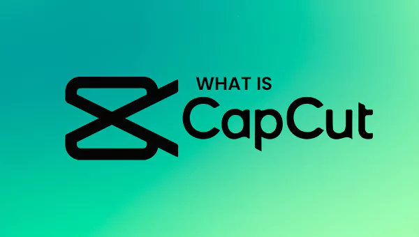 What is CapCut