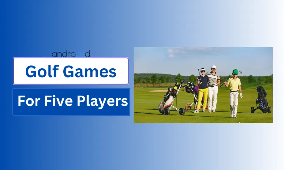 Top Golf Games for Five Players: Boost Fun & Competition on the Green!